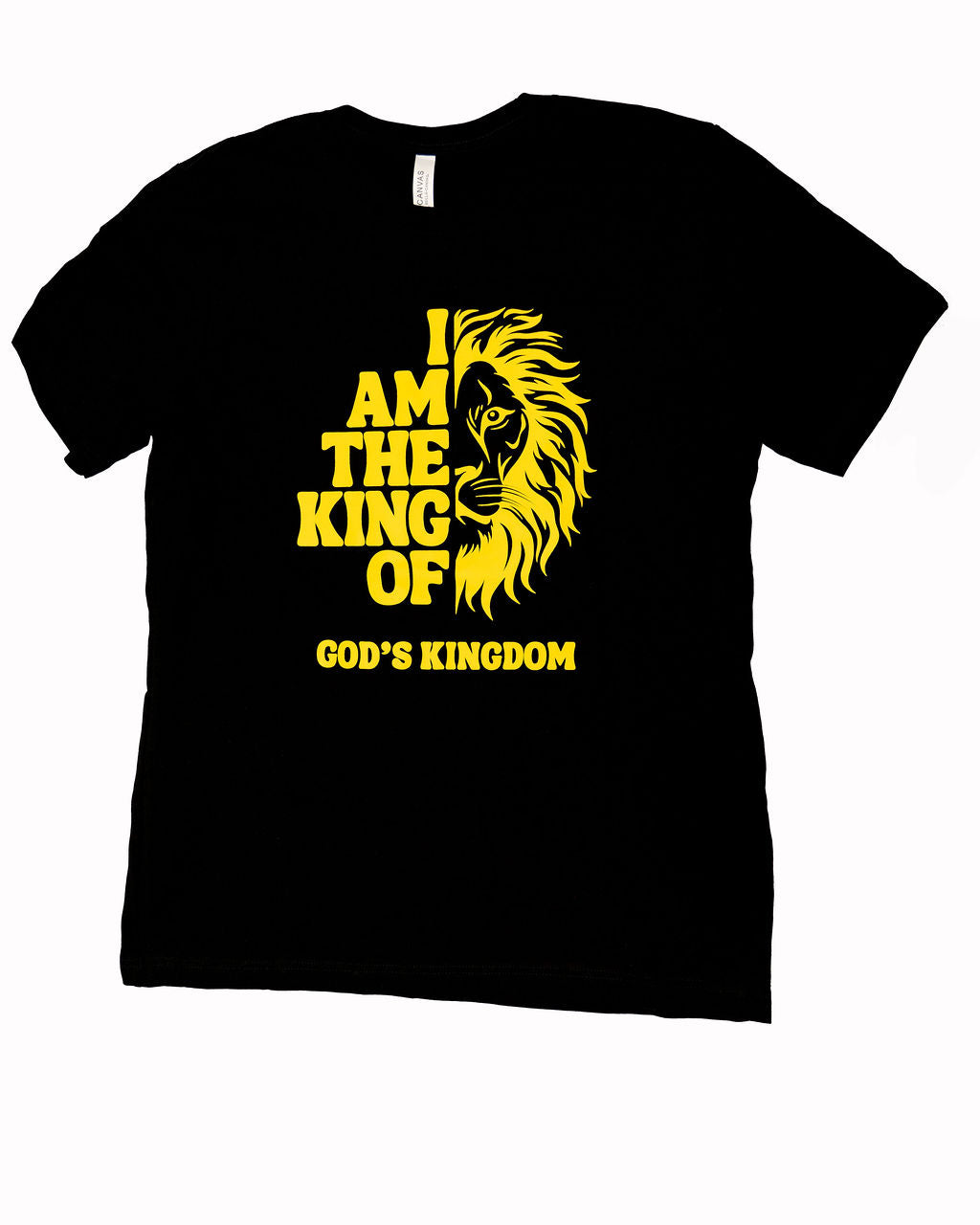 I AM THE KING of God’s Kingdom T-Shirt
